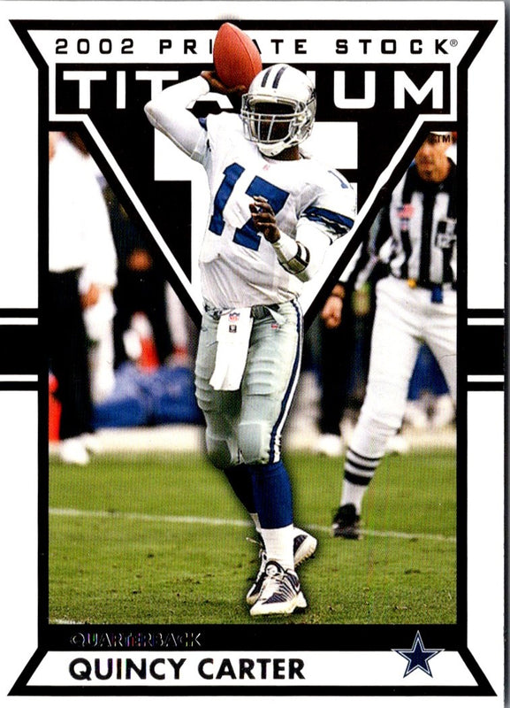 2002 Pacific Private Stock Titanium Quincy Carter #27