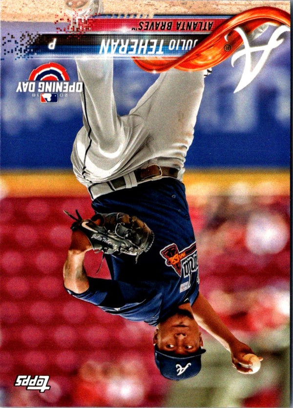 2018 Topps Opening Day Julio Teheran #144