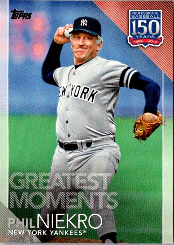 2019 Topps 150 Years of Professional Baseball Phil Niekro #150-39