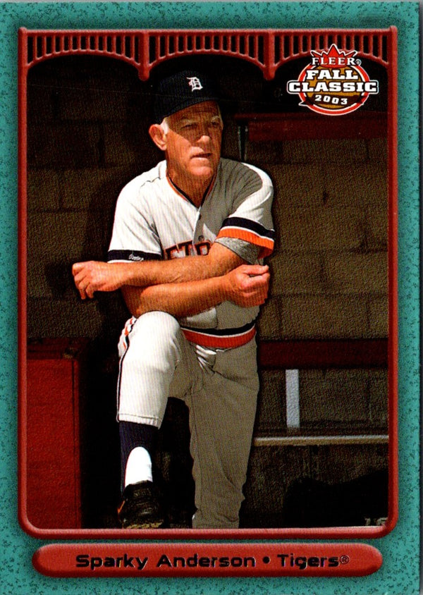 2003 Fleer Fall Classics Sparky Anderson #18A