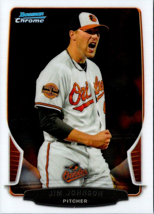 2013 Bowman Chrome Jim Johnson #185