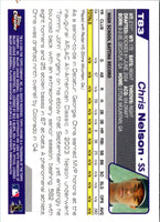 2004 Topps Traded & Rookies Chris Nelson #T83 Rookie