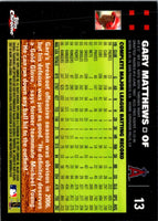 2007 Topps Chrome Gary Matthews #13
