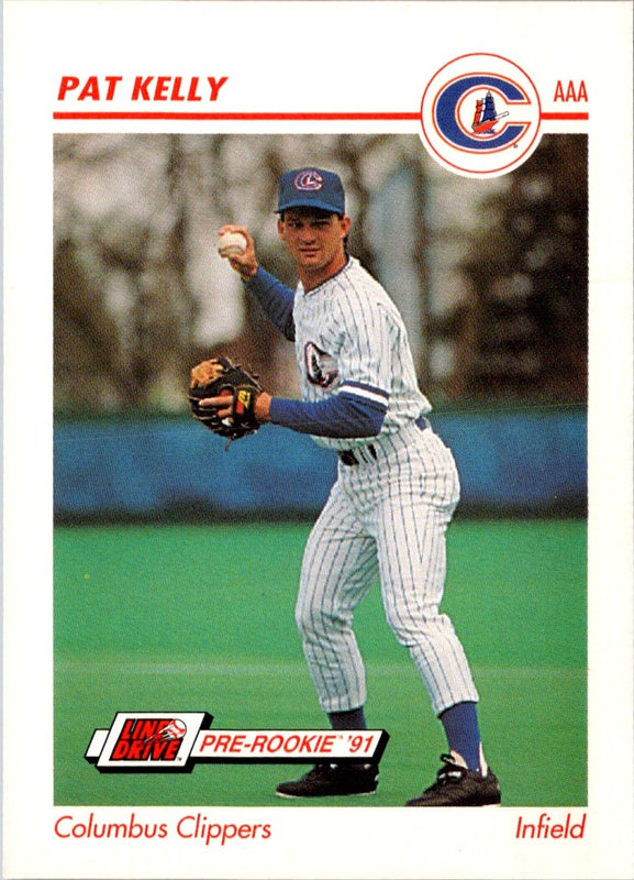 1991 Line Drive AAA Pat Kelly #110